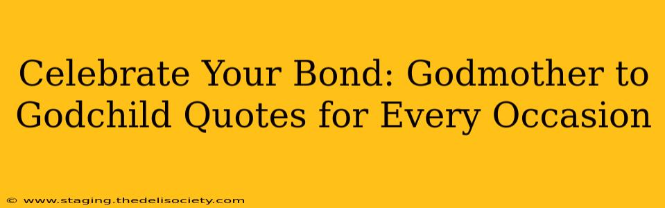 Celebrate Your Bond: Godmother to Godchild Quotes for Every Occasion