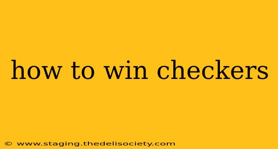 how to win checkers