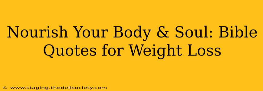 Nourish Your Body & Soul: Bible Quotes for Weight Loss