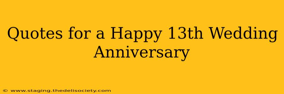 Quotes for a Happy 13th Wedding Anniversary