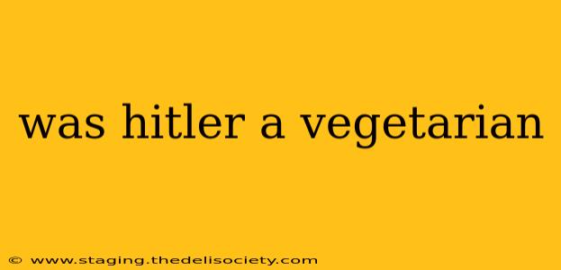 was hitler a vegetarian