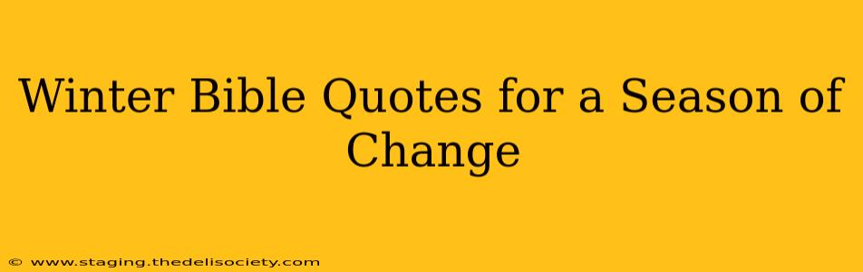 Winter Bible Quotes for a Season of Change